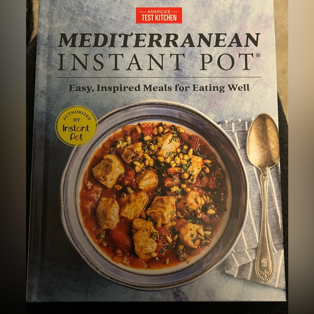 Mediterranean Insta pot cookbook by America’s test kitchen